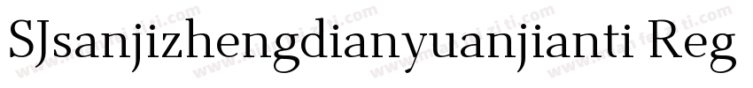 SJsanjizhengdianyuanjianti Regular字体转换